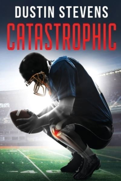 Cover for Dustin Stevens · Catastrophic (Pocketbok) (2020)