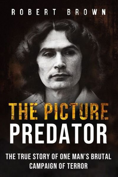 Cover for Robert Brown · The Picture Predator (Paperback Bog) (2020)