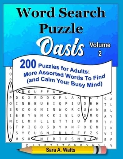 Cover for Sara a Watts · Word Search Puzzle Oasis Volume 2 (Taschenbuch) (2020)