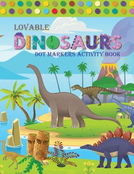 Cover for Sauda Book House · Lovable Dinosaur Dot Markers Activity Book (Taschenbuch) (2021)