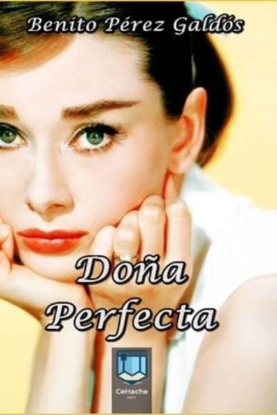 Cover for Benito Perez Galdos · Dona Perfecta (Paperback Bog) (2021)
