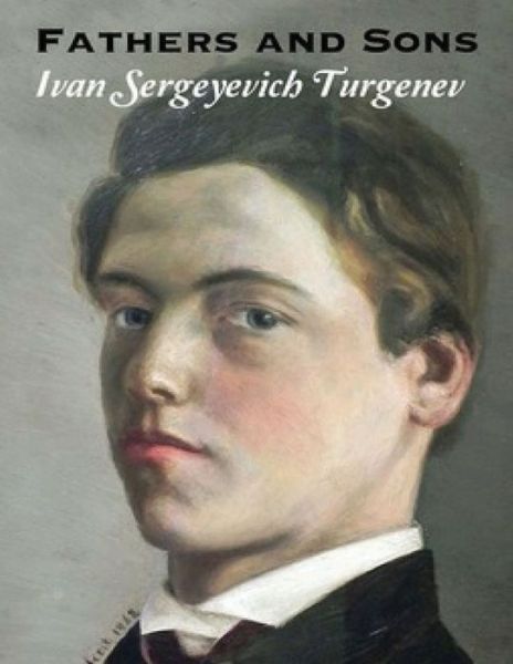 Cover for Ivan Sergeyevich Turgenev · Fathers and Sons (Annotated) (Paperback Book) (2021)