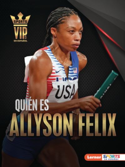 Cover for Matt Doeden · Quién Es Allyson Felix (Book) (2023)