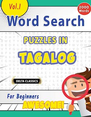 Cover for Delta Classics · Word Search Puzzles in Tagalog for Beginners - Awesome! Vol. 1 - Delta Classics (Book) (2024)