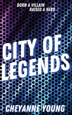 Cover for Cheyanne Young · City of Legends - City of Legends (Paperback Book) (2022)