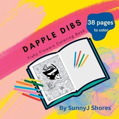 Cover for SunnyJ Shores · Dapple Dibs (Book) (2023)