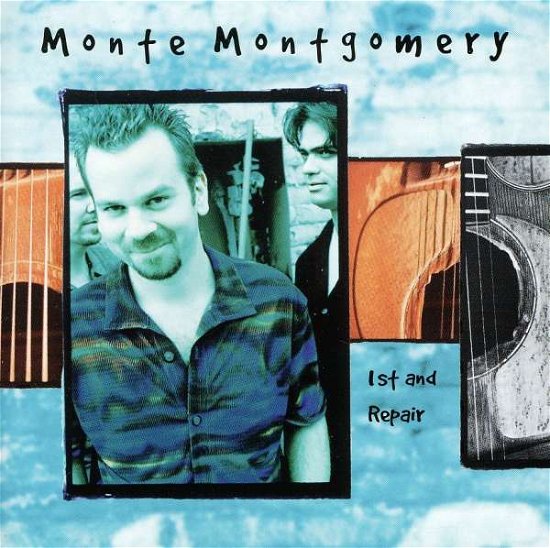 Cover for Monte Montgomery · 1st &amp; Repair (CD) (1998)