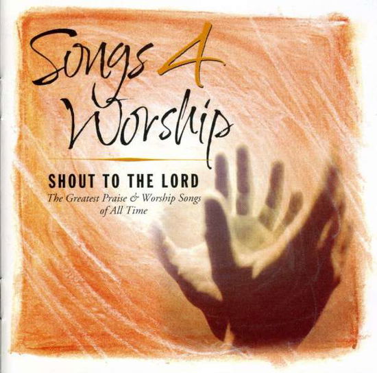 Cover for Various Artists · Songs 4 Worship Shout to the Lord (CD) (2002)