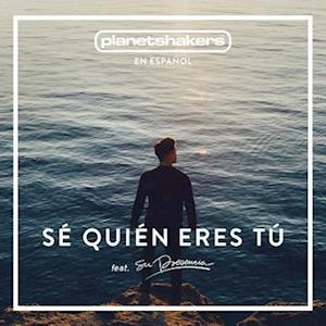 Cover for Planetshakers · Se Quien Eres Tu (CD) (2016)