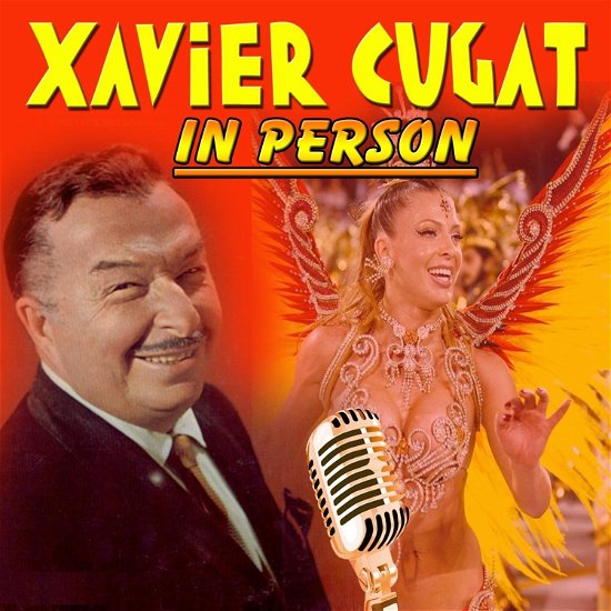 In Person 1940-1942 - Xavier Cugat - Musik - HARLEQUIN MUSIC - 0008637216627 - 17. juni 2019