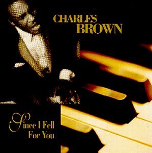 Cover for Charles Brown · Since I Feel for You (CD) (2008)