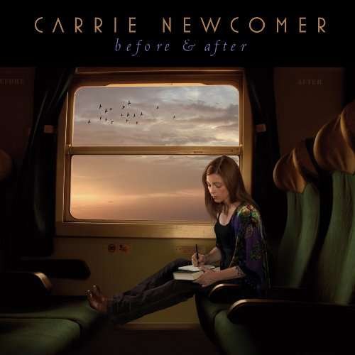 Cover for Newcomer Carrie · BEFORE &amp; AFTER by NEWCOMER CARRIE (CD) [Digipak] (2010)