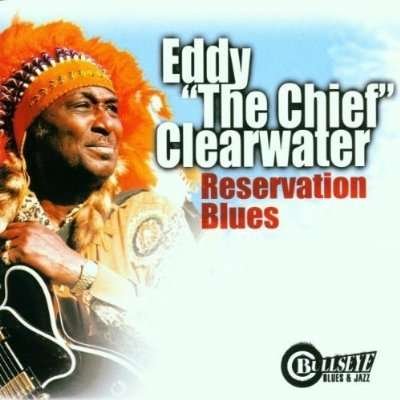 Cover for Eddie Clearwater with Los · Reservation Blues (CD) (2000)
