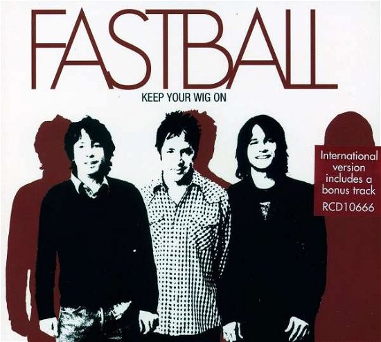 Cover for Fastball · Keep Your Wig on (CD)