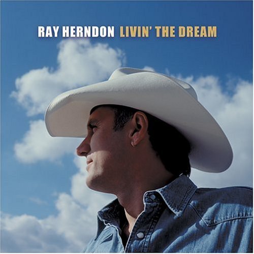 Cover for Ray Herndon · Livin the Dream (CD) (2013)
