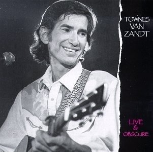 Cover for Townes Van Zandt · Live and Obscure (Live in Nashville 1985) (CD) (1997)