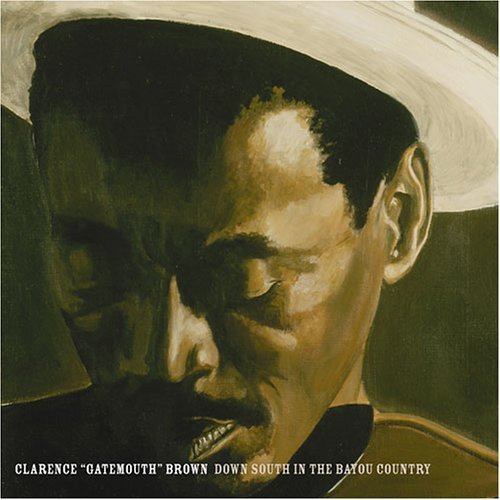 Down South in the Bayou Country - Clarence Gatemouth Brown - Musik - KOCH INTERNATIONAL - 0016728304627 - 18. juli 2006