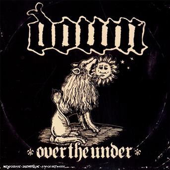 Over The Under - Down - Música - ROADRUNNER - 0016861795627 - 24 de septiembre de 2007