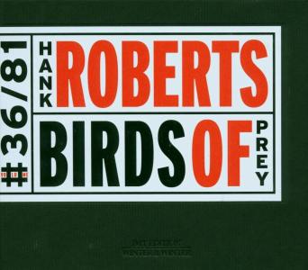 Birds Of Prey - Hank Roberts - Musiikki - WINTER & WINTER - 0025091903627 - torstai 10. huhtikuuta 2003