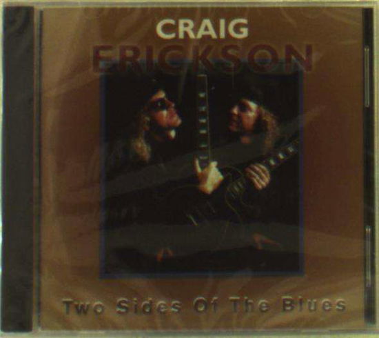 Cover for Craig Erickson · Too Sides of the Blues (CD) (1995)