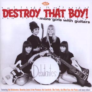 Destroy That Boy! More Girls With Guitars - Destroy That Boy More Girls with Guitars / Various - Music - ACE RECORDS - 0029667036627 - March 30, 2009