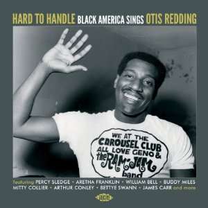 Hard to Handle ~ Black America Sings Otis Redding (CD) (2012)