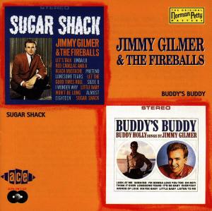 Sugar Shack / Buddys Buddy - Fireballs / Jimmy Gilmer - Musiikki - ACE RECORDS - 0029667164627 - maanantai 28. huhtikuuta 1997