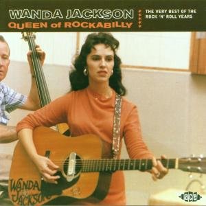 Queen Of Rockabilly - Wanda Jackson - Musiikki - ACE RECORDS - 0029667177627 - maanantai 28. elokuuta 2000