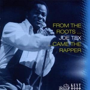 From The Roots Came The Rapper - Joe Tex - Música - KENT - 0029667221627 - 10 de outubro de 2002