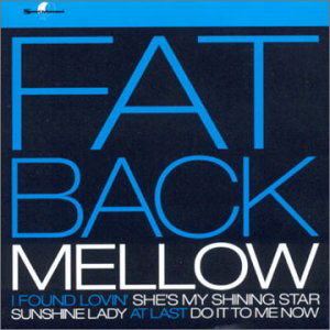 Mellow - Fatback Band - Muziek - ACE RECORDS - 0029667713627 - 25 februari 2002