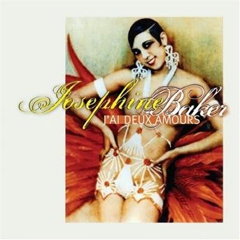 Cover for Josephine Baker · J'ai Deux Amours (CD) (2010)