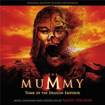 Cover for Mummy: Tomb of the Dragon Emperor (Score) / O.s.t. (CD) (2008)