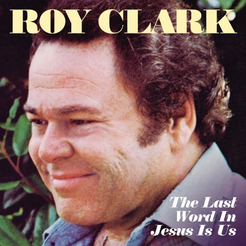 Cover for Roy Clark · Last Word in Jesus I (CD) (2010)