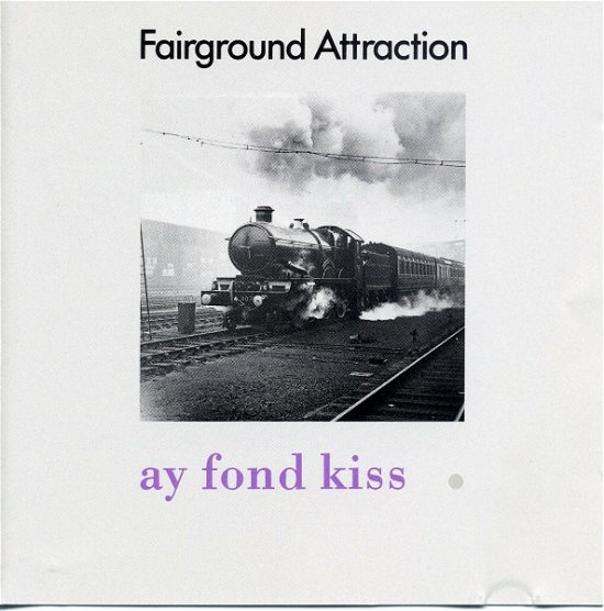 Cover for Fairground Attraction · Fairground Attraction - Ay Fond Kiss (CD) (1901)