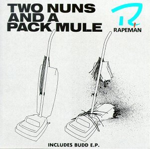 Cover for Rapeman · Two Nuns and a Pack Mule (CD) (1988)