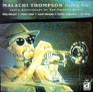 Freebop Now ! - Malachi Thompson - Música - DELMARK - 0038153050627 - 27 de outubro de 1998