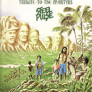 Tribute to the Martyrs - Steel Pulse - Música - Not Known - 0042284656627 - 12 de septiembre de 1990