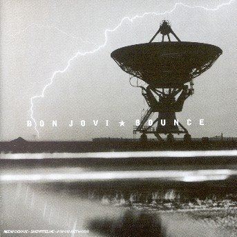 Bounce - Bon Jovi - Musiikki - ISLAND - 0044006313627 - 