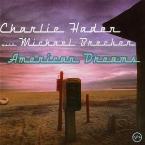 Cover for Haden Charlie / Brecker Michae · American Dreams (CD) (2002)