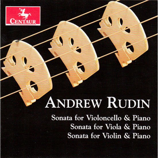 Andrew Rudin / Three String Sonatas - V/A - Musiikki - CENTAUR - 0044747326627 - keskiviikko 25. maaliskuuta 2015