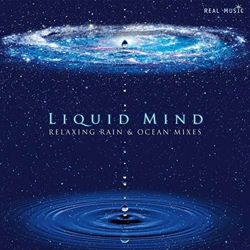 Cover for Liquid Mind · Liquid Mind: Relaxing Rain &amp; Ocean Mixes (CD) (2014)