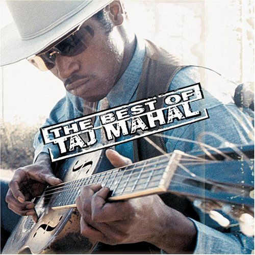 The Best of Taj Mahal - Taj Mahal - Music - JAZZ - 0074646585627 - September 5, 2000