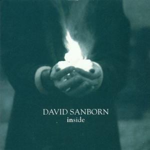 Cover for David Sanborn · Inside (CD) (1999)