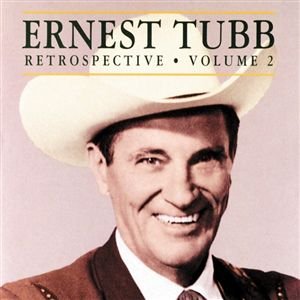Retrospective Vol.2 - Ernest Tubb - Musik - UNIVERSAL SPECIAL PRODUCTS - 0076742050627 - 30 juni 1990