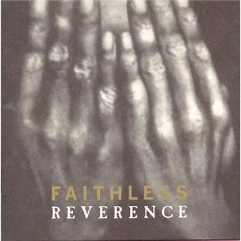 Reverence - Faithless - Music -  - 0078221896627 - 