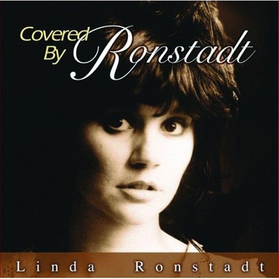 Cover for Linda Ronstadt · Covered by Ronstadt (CD) (2008)