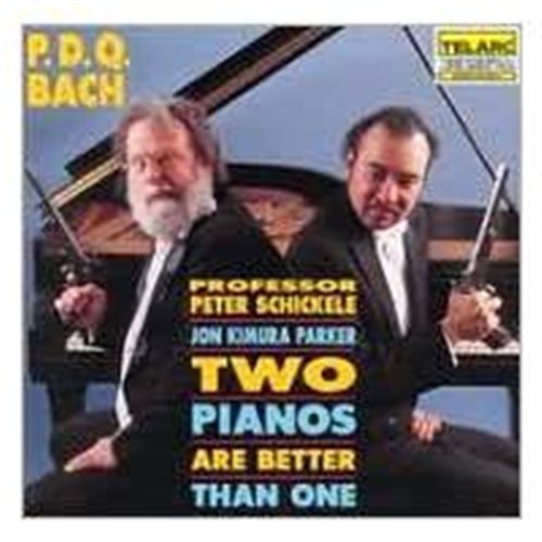 Cover for Pdq Bach · Two Pianos Are Better Than One (CD) (1999)