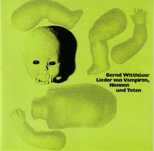 Lieder Von Vampiren, Nonn - Bernd Witthuser - Muzyka - PILZ - 0090204747627 - 26 kwietnia 1999