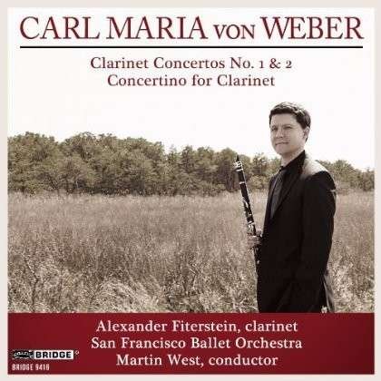 Cover for Weber / Fiterstein / West · Clarinet Concertos (CD) (2013)