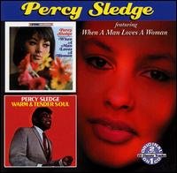 When a Man Loves a Woman: Warm & Tender Soul - Percy Sledge - Musikk - COLLECTABLES - 0090431767627 - 21. desember 2004
